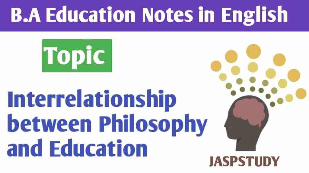 Interrelationship Between Philosophy and Education