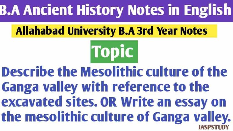 Mesolithic Culture of the Ganga Valley